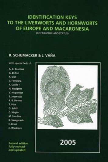 Identification keys to the liverworts and hornworts of Europe and Macaronesia (Distribution and Status). 2nd rev. ed. 2005. 209 p. 4to. Ringbound.