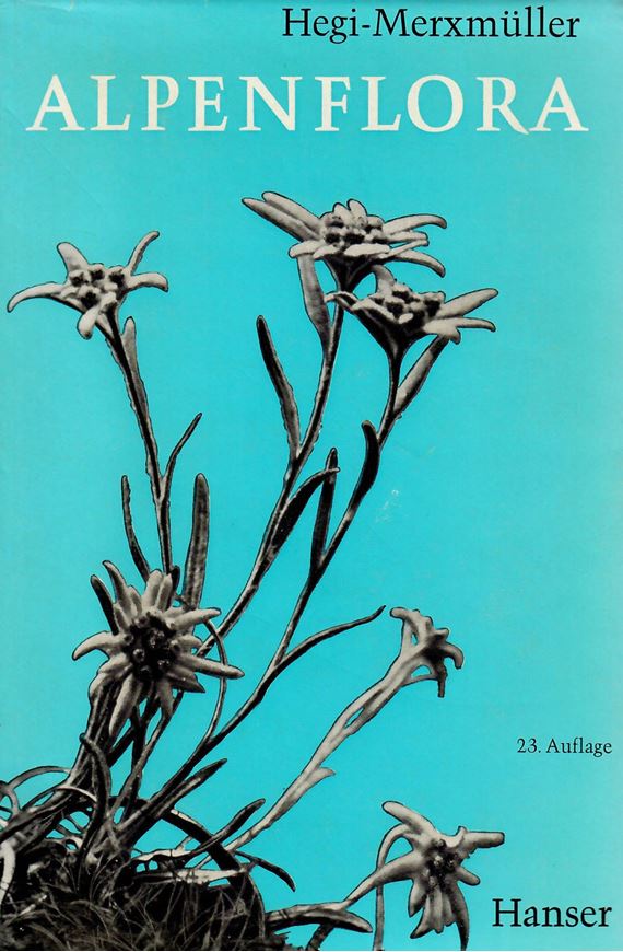 Alpenflora. Die wichtigsten Alpenpflanzen Bayerns, Österreichs und der Schweiz. 23. Aufl. von Hermann Merxmüller. 1969. 32 Farbtafeln. 48 Karten. 8 s/w Tafeln. 112 S. Leinen.