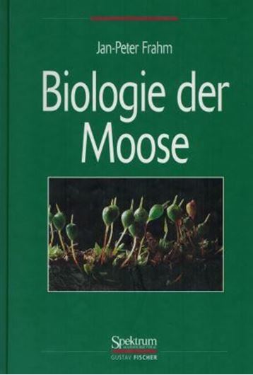 Biologie der Moose. 2001. illustr. 357 p. Hardcover.