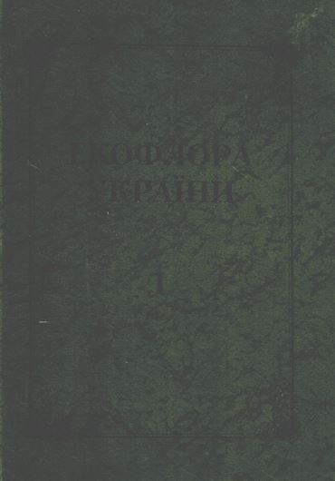 Volume 1: General Part, Lyco- podiophyta, Equisetophyta, Polypodiophyta, Pinophyta. 2000. Many line - figs. and dot maps. 283 p. 4to. Hardcover. - In Ukrainian, with Latin nomenclature and Latin species index.