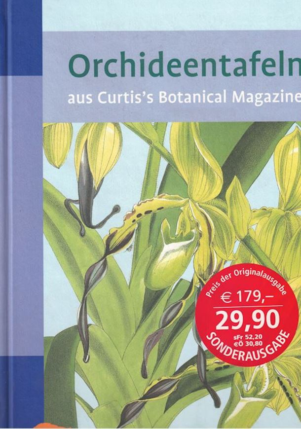 Orchideentafeln aus Curtis's Botanical Magazine. Mit einer Einführung von Phillip Cribb. 2004. 1176 Orchideentafeln. 525 S. 4to.- Leinen.