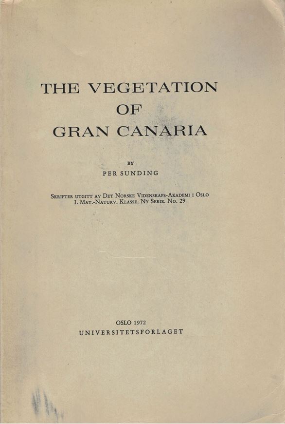 The Vegetation of Gran Canaria. 1972. (Skrifter Norske Vidensk. Akademi i Oslo, series I, Ny Serie, vol.29). 1 col. foldg. vegetation map (1: 200 000). 186, LIII p. gr8vo. Paper bd.