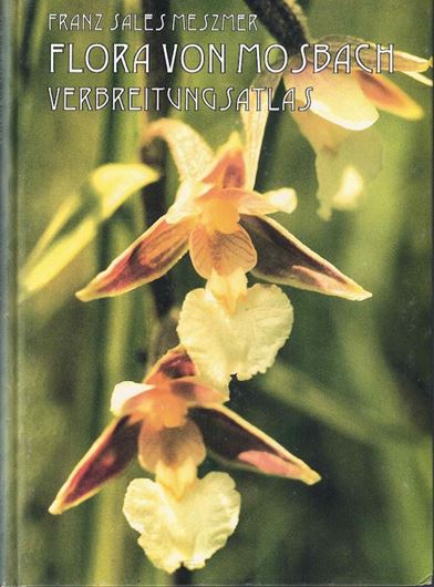 Flora von Mosbach. Teil 2: Verbreitungsatlas. 1995. Viele Punktkarten. 160 S. Hardcover. - Antiquarisch.