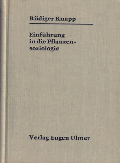 Einführung in die Pflanzensoziologie. 3te rev. Auflage. 1971. illus. 388 S. gr8vo. Leinen.