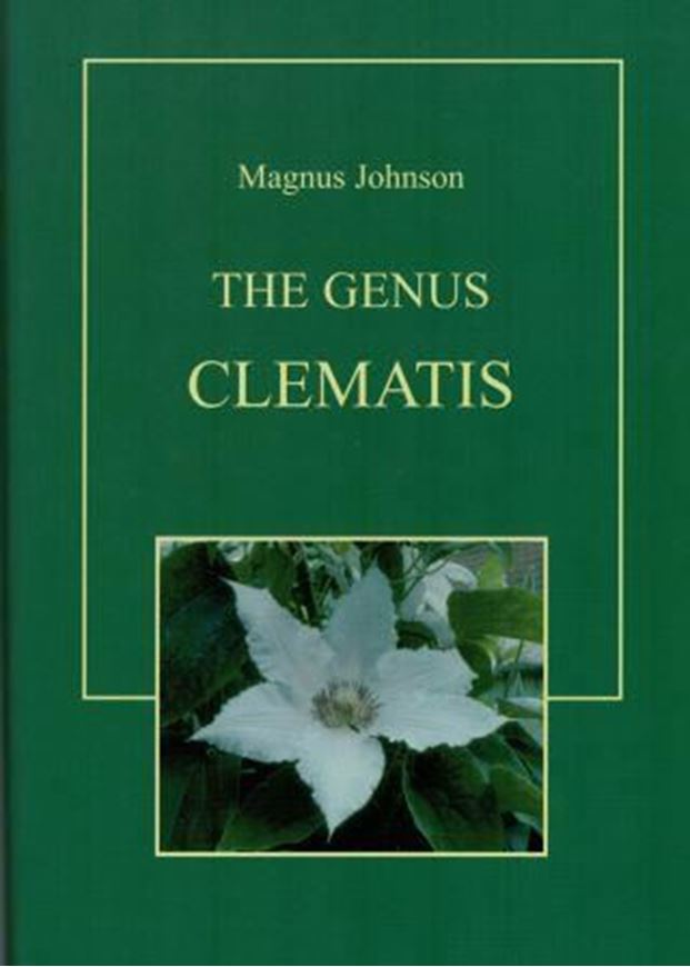  The Genus Clematis. 2001. 170 col. photogr. 24 watercolours. 900 p. 4to. Hardcover.