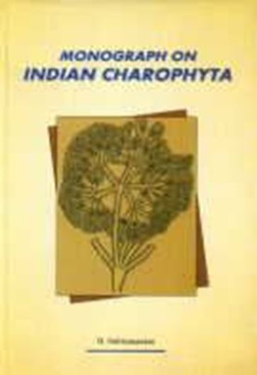 Monograph on Indian Charophyta. 2002. 40 plates (= line - drawings). 110 p. gr8vo. Hardcover.