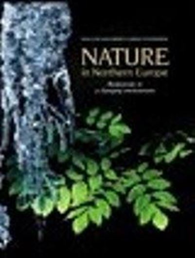  Nature in Northern Europe: Biodiversity in a Changing Environment. 2001. Many col. photographs. 351 p. 4to. Hardcover.