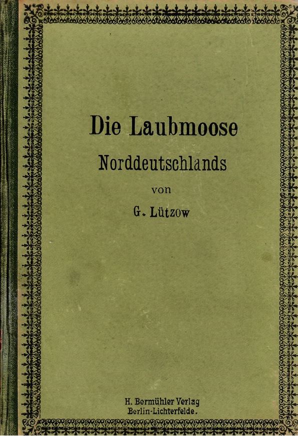 Die Laubmoose Norddeutschlands. 1895. 16 Tafeln. 220 S. Broschiert.