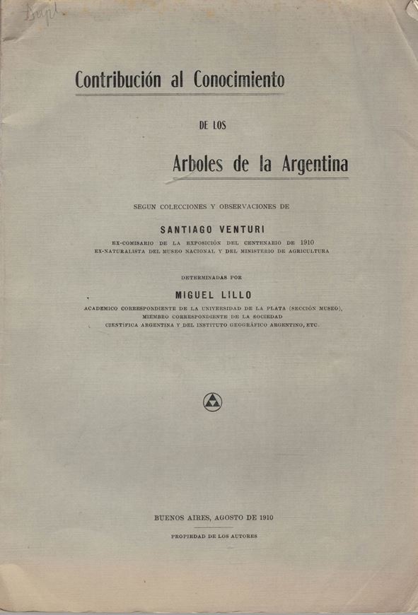 Contribucion al Conocimiento de los Arboles de la Argentina. 1910. VI, 127 p. 4to. Paper bd.