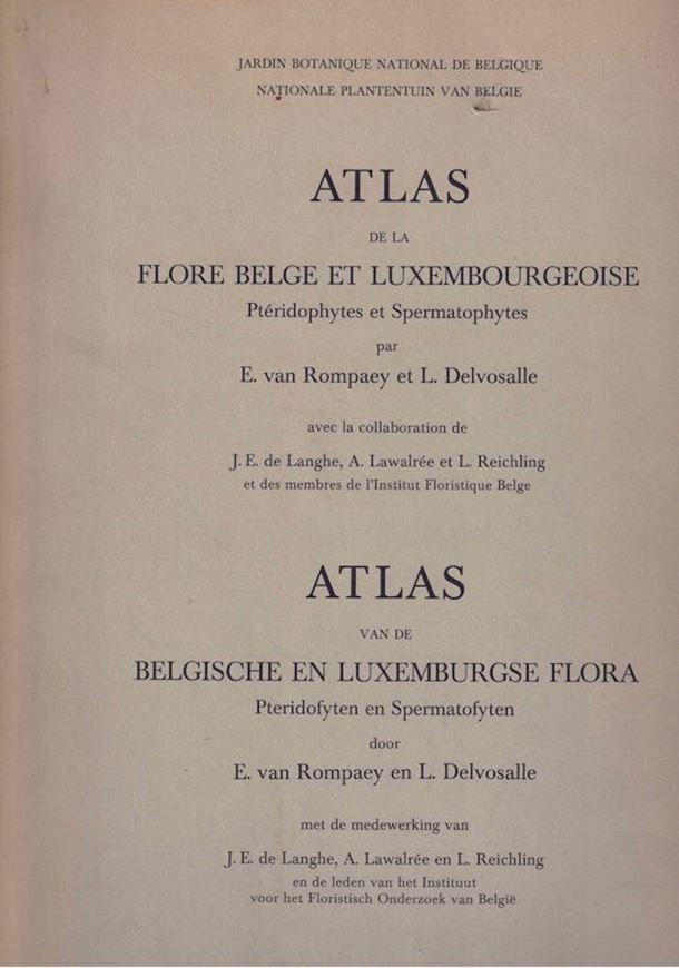 Atlas de la Flore Belge et Luxembourgeoise. Ptéridophytes et Spermatophytes. 1972. 1530 dot maps.  V,VIII p. Large 4to. Paper bd.
