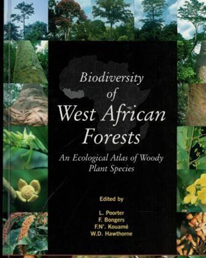  Biodiversity of West African Forests. An ecological atlas of woody plant species. 2004. Many col. figs. 521 p. 4to. Hardcover. 