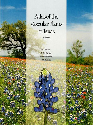 Atlas of the Vascular Plants of Texas. 2 volumes. 2003. (SBM, 24). Many dot maps. 888 p. gr8vo. Paper bd.