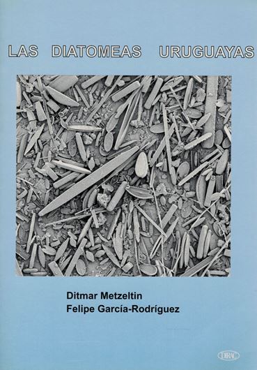 Las Diatomeas Uruguayas. 2003. 74 plates. 207 p. gr8vo. Paper bd. - In Spanish, with Latin species index.