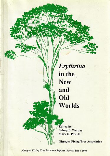 Erythrina in the New and Old Worlds. 1993. (Nitrogen Fixing Tree Research Report, Special Issue.1993). 50 pages of charts. 370 p. gr8vo. Paper bd.