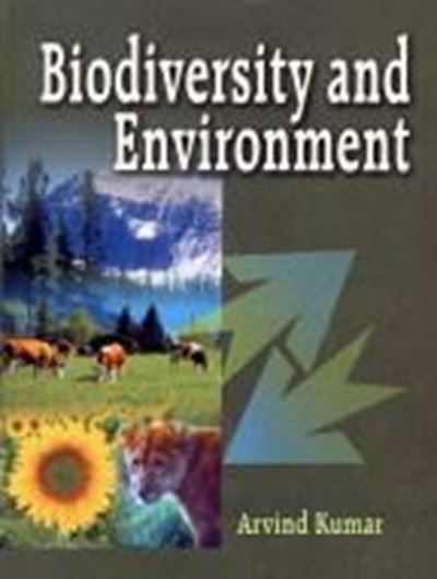 Biodiversity and Environment. 2004 (! correctly 2003). illus. XI, 669 p. gr8vo. Hardcover.