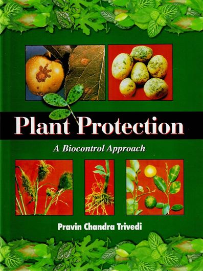 Plant protection. A biocontrol approach. 2003. XIV, 384 p. gr8vo. Hardcover.
