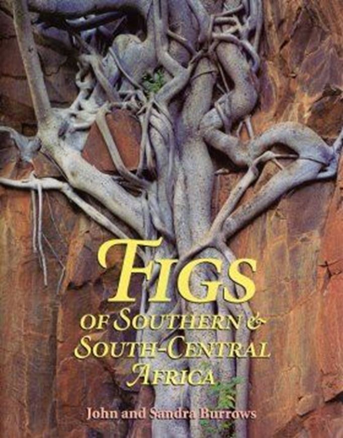  Figs of Southern and South - Central Africa. 2003. 501 col. photographs. 90 full - page line - drawings, plus VIII, 378 p. Large 4to. Hardcover.