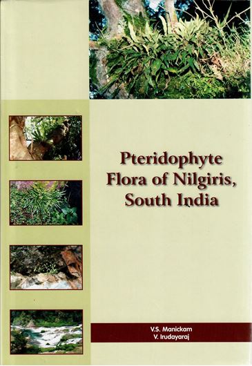 Pteridophyte Flora of Nilgiris, South India. 2003. 32 col. photogr. 192 p. gr8vo. Hardcover.