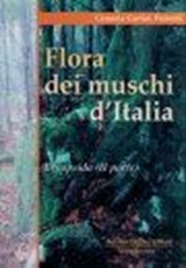 Flora dei Muschi d'Italia. Volume 2: Bryopsida. 2005. illus. 432 p. gr8vo. Paper bd.- In Italian.