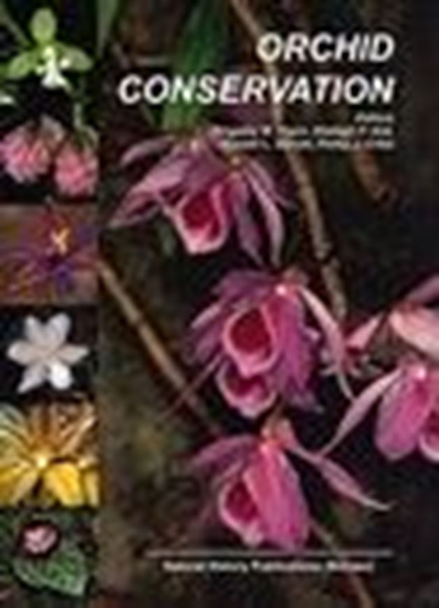  Orchid Conservation. 2004. XVI, 418 p. gr8vo. Hardcover.
