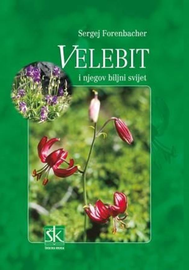 Velebit I Njegov Biljni Svijet. 2001. 854 col. photographs. Many distrib. maps. 800 p. gr8vo. Hardcover.- In Croatian, with Latin nomenclature and Latin species index.