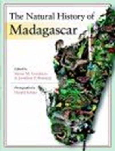 The Natural History of Madagascar. 2003. 144 col. pls. 59 b/w photogr. 163 line - figs. 254 tabs. 1760 p. Hardcover.