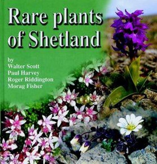 Rare Plants of Shetland. 2002. illus. 166 p.