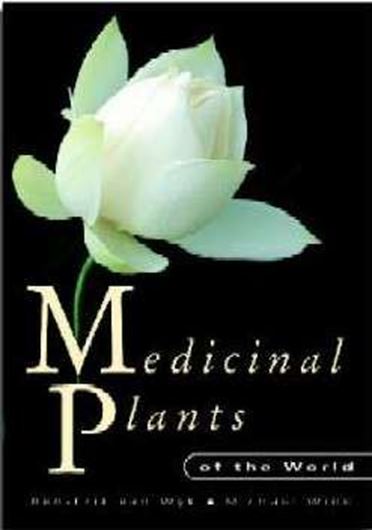  Medicinal Plants of the World. 2004. 793 col. photogr. 3 tabs. 137 diagr. 480 p. gr8vo. Hardcover. 