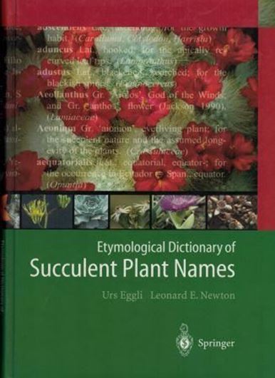 Etymological Dictionary of Succulent Plant Names. 2004. XVIII, 266 p. 4to. Hardcover.