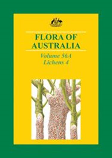 Volume 56A: Lichens 4. 2004. 56 col. photogr. Many distr. maps. XVI, 222 p. gr8vo. Paper bd.