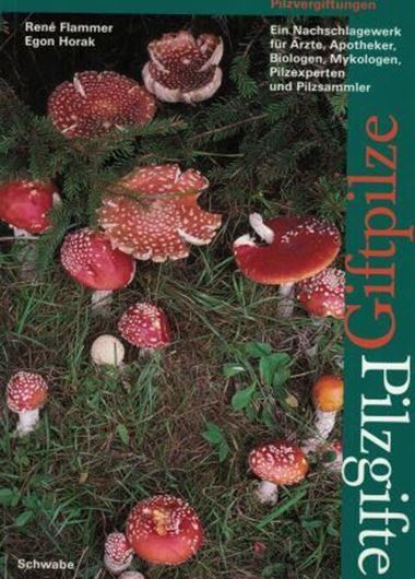 Giftpilze - Pilzgifte. Pilzvergiftungen. 2003. 70 farb. Abbildungen. 10 Tafeln. 204 S. Broschiert.