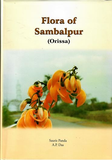 Flora of Sambalpur (Orissa). 2004. 15 col. photographs. 480 p. gr8vo. Hardcover.