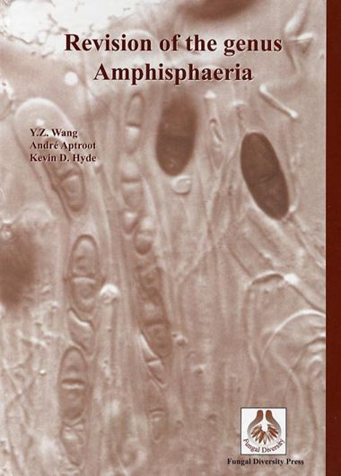 Revision of the genus Amphisphaeria. 2004. (Fungal Diversity Series). illus. V, 168 p. gr8vo. Hardcover.