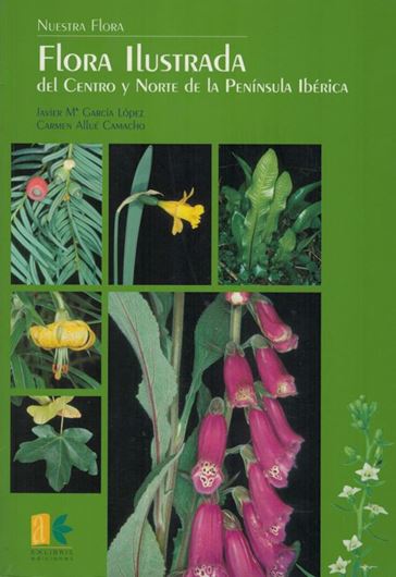 Flora ilustrada del centro y norte de la Peninsula Iberica. 2002. approx. 1100 col. photogr. 510 p. gr8vo. Paper bd.