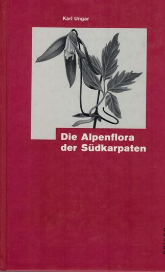 Die Alpenflora der Südkarpaten. 1913. (Nachdruck 2002, Schriftenzu Landeskunde Siebenbürgens, Band 25). 24 Farbtafeln. XXI, 108 S. gr8vo. Halbleinen.
