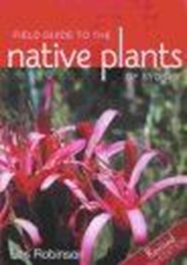  Field Guide to the Native Plants of Sydney. 3rd rev. edition. 2003. Many line-figs. 448 p. gr8vo. Paper bd.