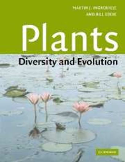  Plants. Diversity and Evolution. 2006. illus. XVI, 440 p. gr8vo. Paper bd.