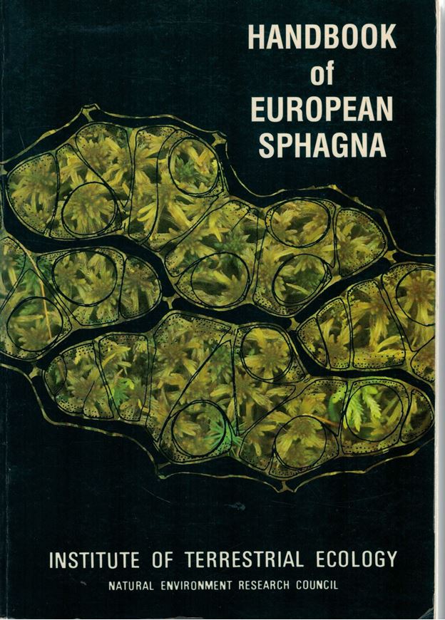 Handbook of European Sphagna. 1985. 85 figs. 262 p. gr8vo. Paper bd.