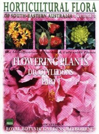 Horticultural Flora of South - Eastern Australia. Volume 4. 2002. illus. XX, 534 p. gr8vo. Hardcover.