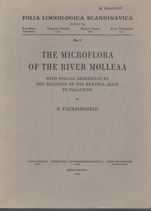 The Microflora of the River Molleaa. With special reference to the relation of the benthal algae to pollution. 1950. (Folia Limnologica Scandinavica, 5). 1 plate. 123 p. gr8vo. Paper bd.