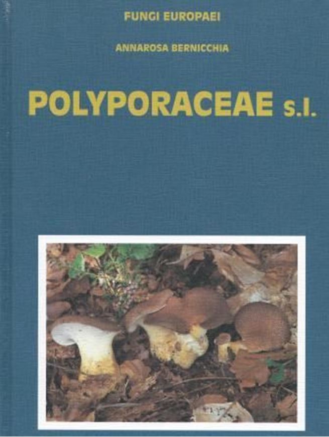 Polyporus s.l. 2005. (Fungi Europaei, 10). 343 col. photogr., 1 col. map. 292 micrographs. 808 p. gr8vo. Hard- cover.- Bilingual (Italian/English).