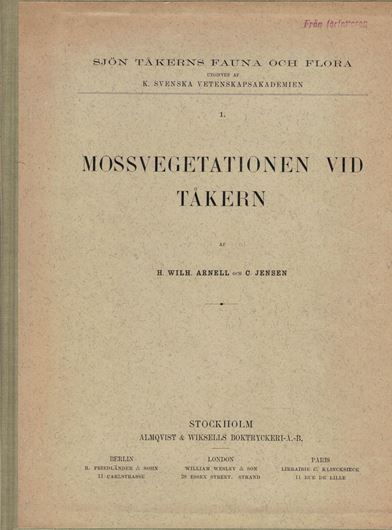 Mossvegetationen vid Tåkern. 1915. (Sjön Tåkerns Fauna och Flora,1). 37 p. 4to. Hardcover.- In Swedish.