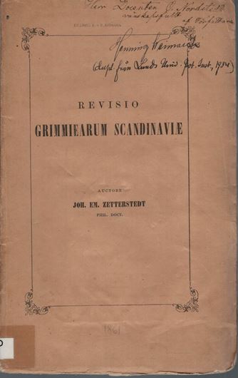 Revisio Grimmiearum Scandinaviae. 1861. 139 & VI p. Paper bd.