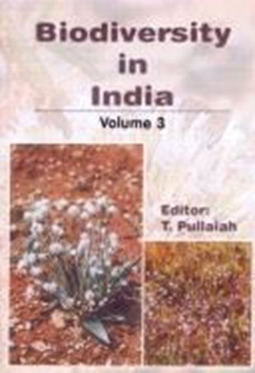 Biodiversity in India. Volume 3. 2004. illus. VIII, 244 p. gr8vo. Hardcover.