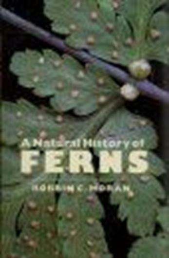 A Natural History of Ferns. 2004. 26 col. photogr. 301 p. gr8vo. Cloth.