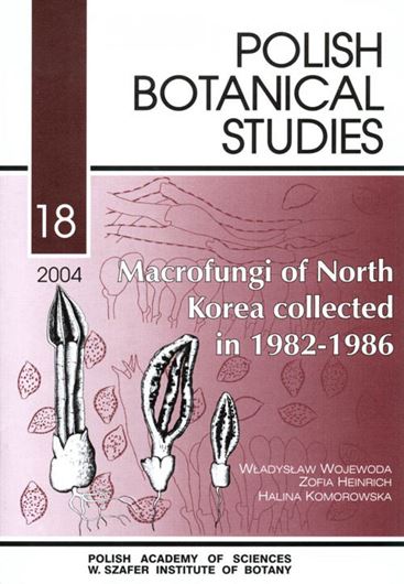  Macrofungi of North Korea collected in 1982 - 1986. Publ. 2004. 152 figs. 289 p. gr8vo. Paper bd. -In English.