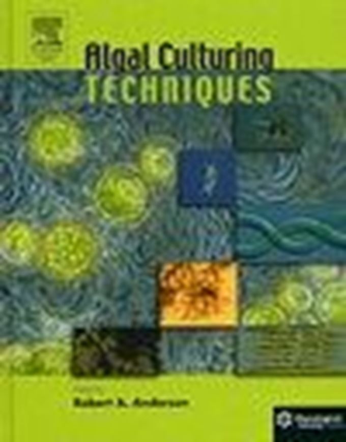  Algal Culturing Techniques. 2005. illus. X, 578 p. 4to. Hardcover.