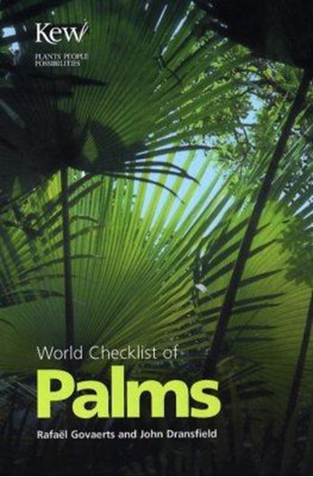 World Checklist of Palms. 2005. 223 p. gr8vo. Paper bd.