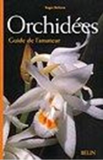  Orchidées. Guide de l'amateur. 2004. Many col. photogr. 544 p. Paper bd.