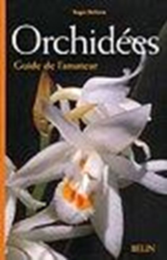  Orchidées. Guide de l'amateur. 2004. Many col. photogr. 544 p. Paper bd.
